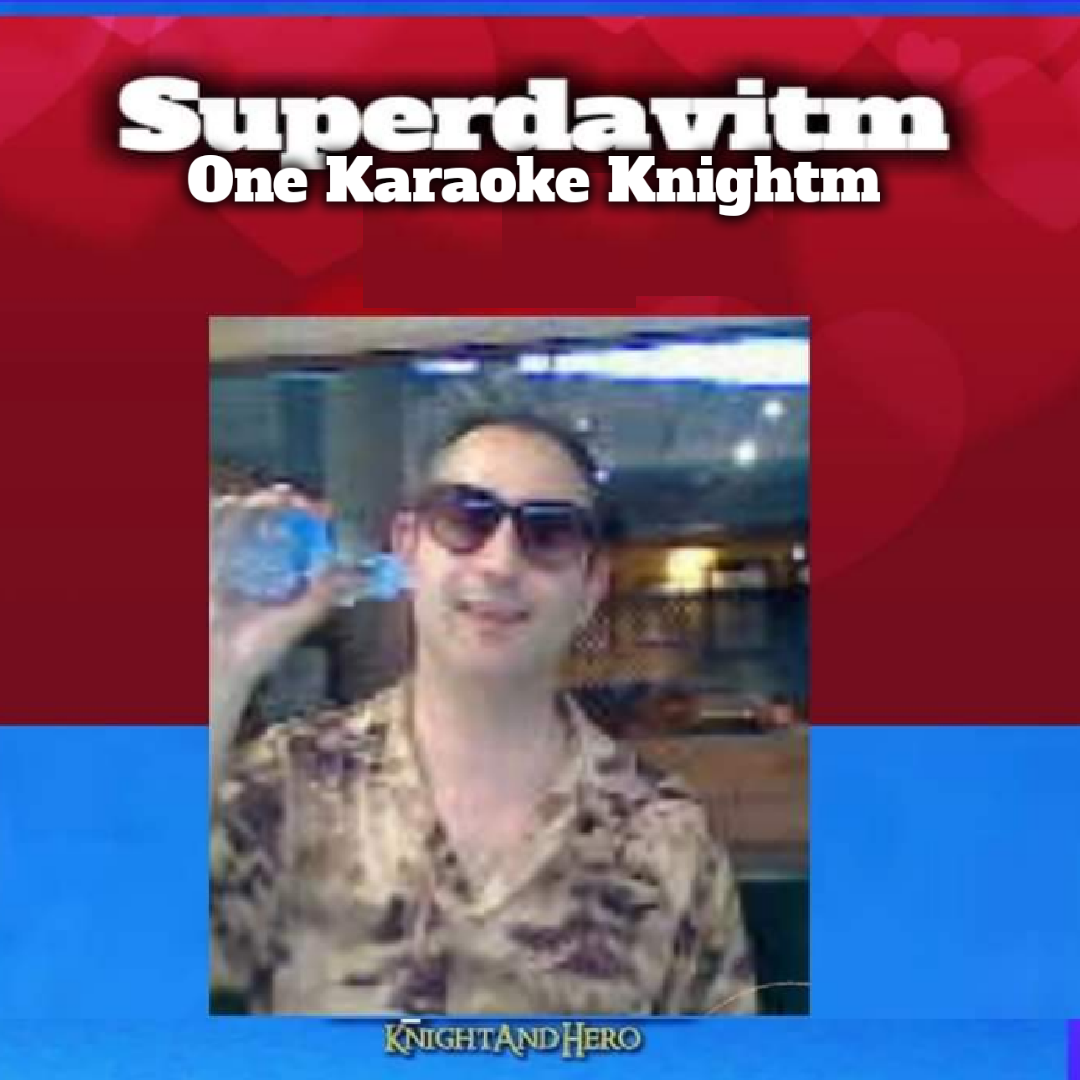 One karaoke knightm